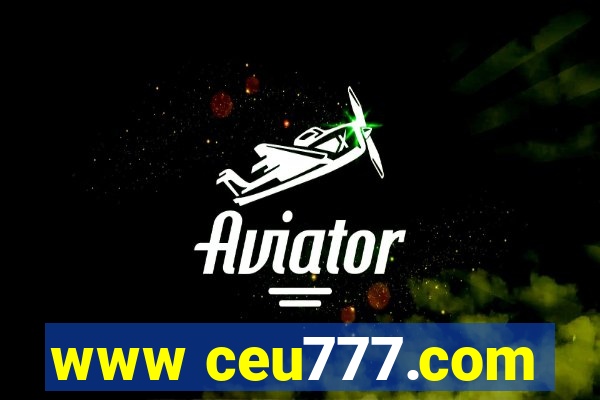 www ceu777.com